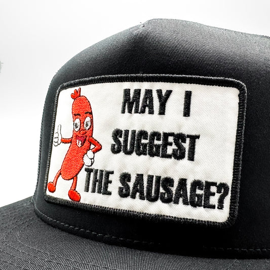 May I Suggest the Sausage Trucker Hat