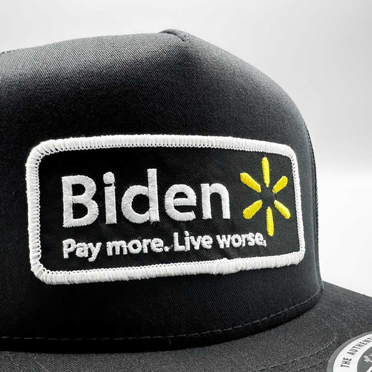 Joe Biden "Pay More, Live Worse" Republican Trucker Hat