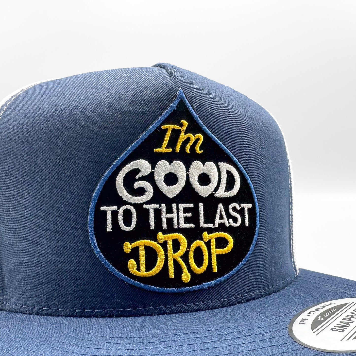 Good to the Last Drop Trucker Hat