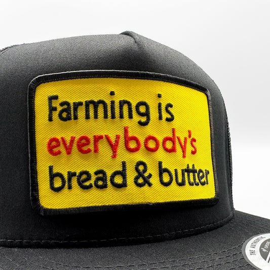 Farming is Everyone's Bread & Butter Farmer Trucker Hat