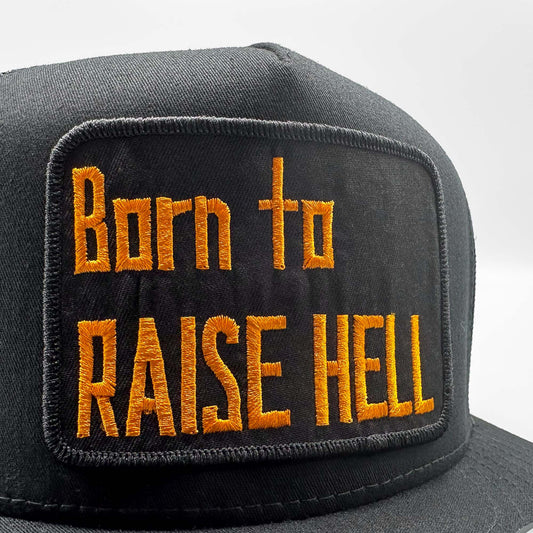 Born to Raise Hell Trucker Hat