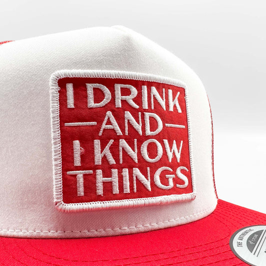 I Drink and I Know Things Funny Trucker Hat
