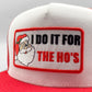 Santa "I Do it for the Ho's" Christmas Trucker Hat