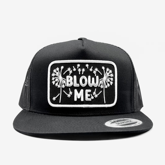 Blow Me "Dandelions" Funny Trucker Hat