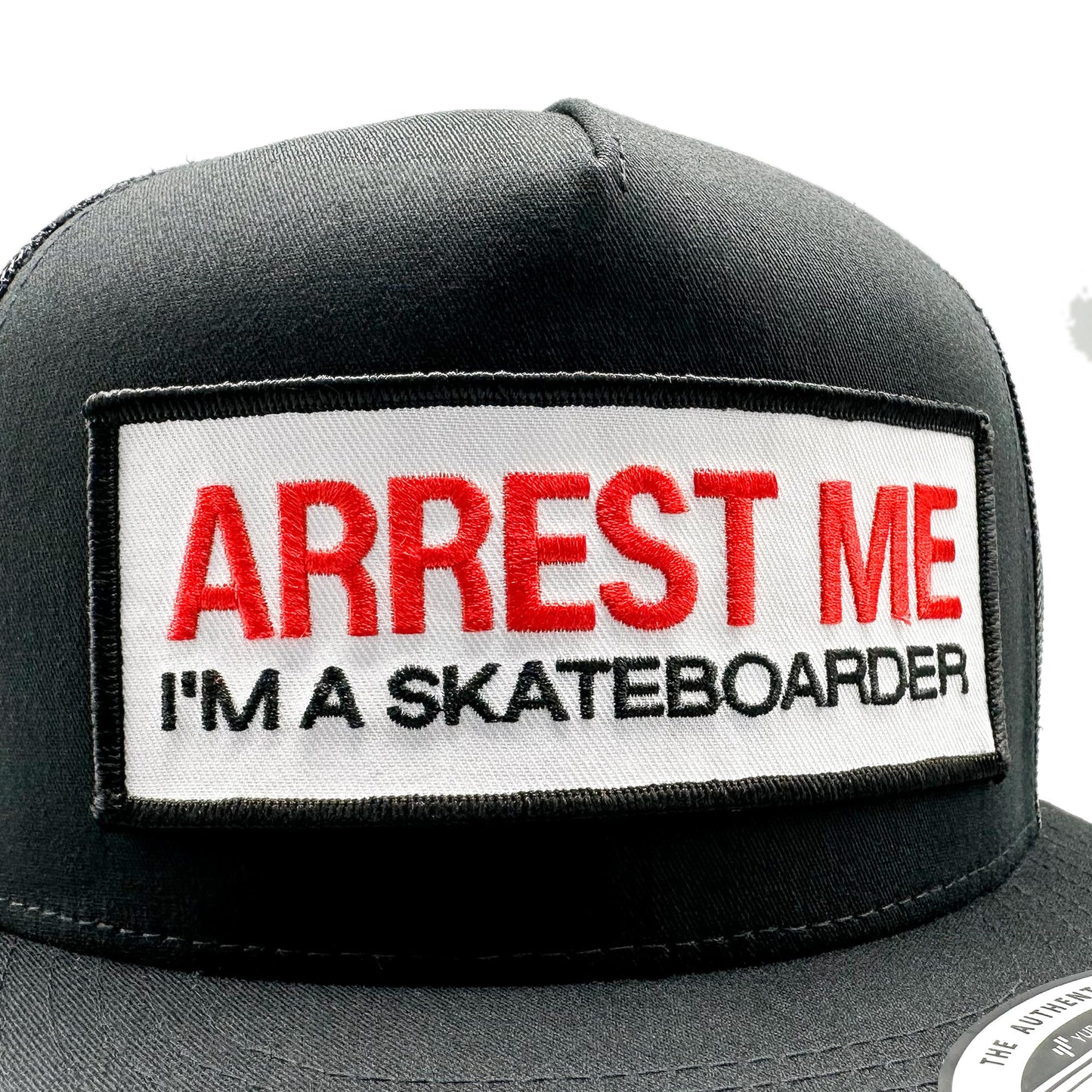 Arrest Me for Skateboarding Trucker Hat